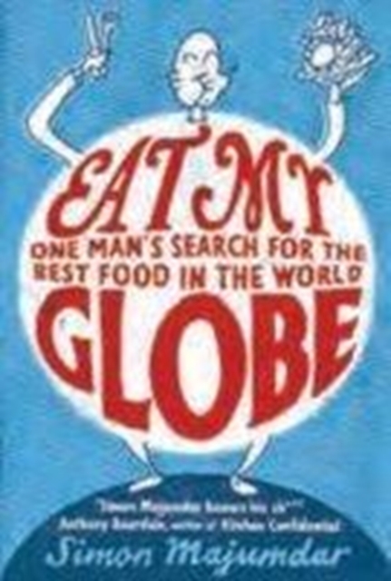 Eat My Globe, Paperback / softback Book