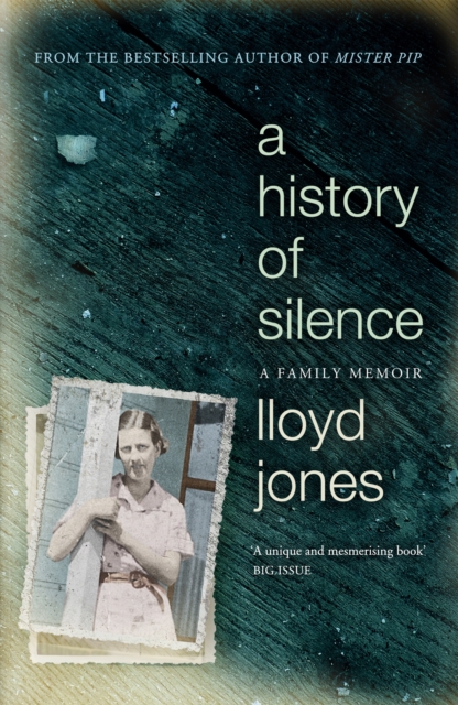 A History of Silence : A Family Memoir, Paperback / softback Book
