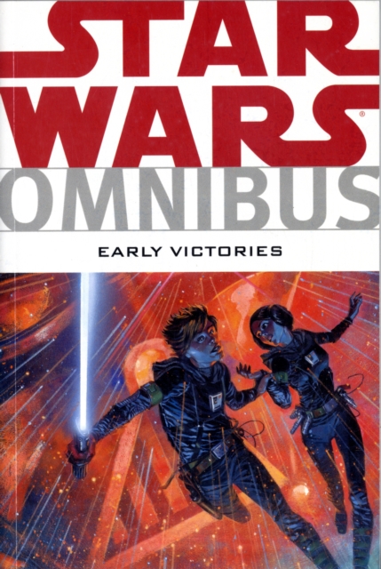 Star Wars Omnibus : Early Victories, Paperback / softback Book