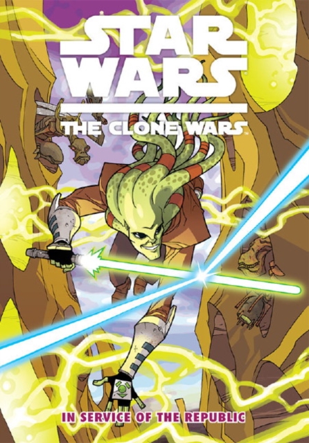 Star Wars - The Clone Wars : In Service of the Republic, Paperback / softback Book