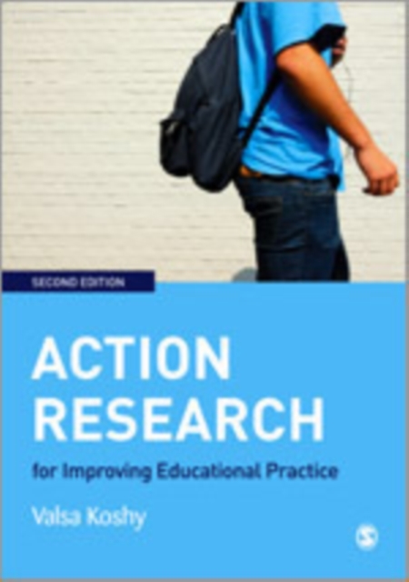 Action Research for Improving Educational Practice : A Step-by-Step Guide, Hardback Book