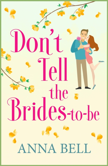 Don't Tell the Brides-to-Be : A hilarious wedding comedy, EPUB eBook