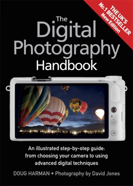 The Digital Photography Handbook : An Illustrated Step-by-step Guide, Paperback / softback Book
