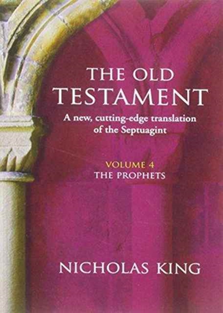 OLD TESTAMENT VOL 4 THE PROPHETS, Paperback Book