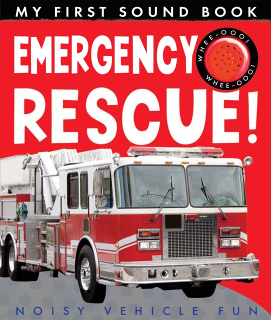 My First Sound Book: Emergency Rescue!, Hardback Book