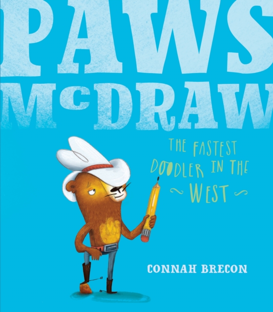 Paws McDraw : Fastest Doodler in the West, Paperback / softback Book