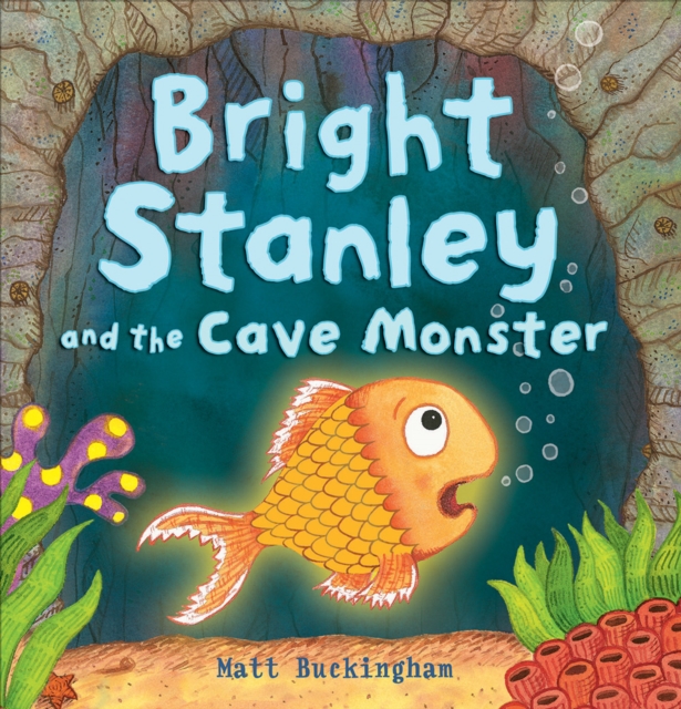 Bright Stanley and the Cave Monster, Paperback / softback Book