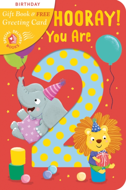 Hip, Hip, Hooray You Are 2!, Novelty book Book