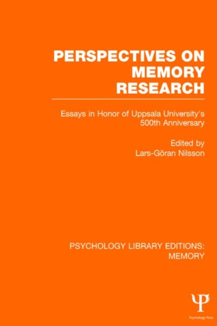 Perspectives on Memory Research (PLE:Memory) : Essays in Honor of Uppsala University's 500th Anniversary, Hardback Book