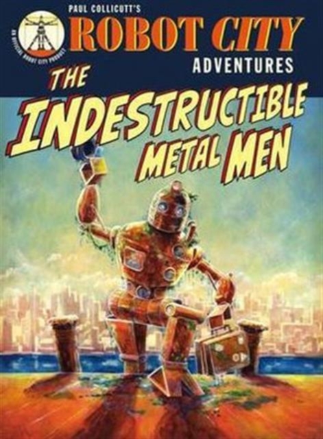 Robot City Indestructible Metal M, Paperback / softback Book