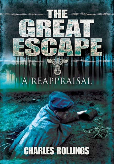 The Great Escape: A Reappraisal, Hardback Book