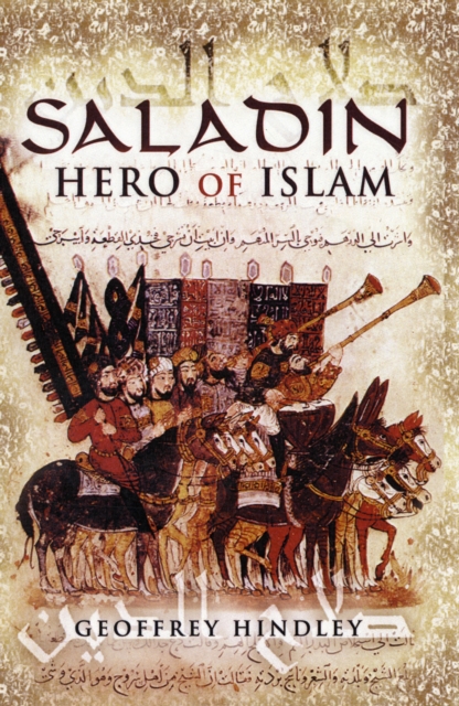 Saladin: Hero of Islam, Paperback / softback Book