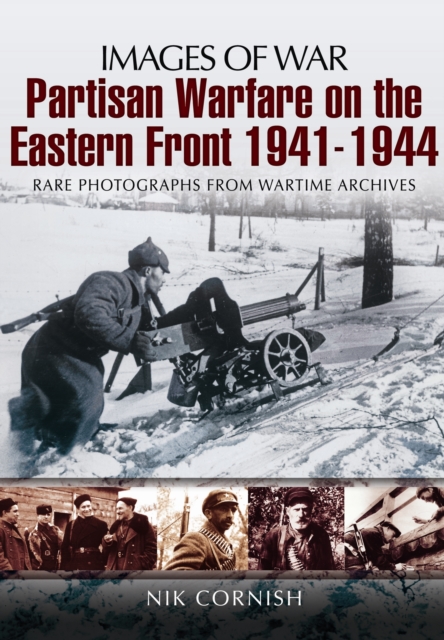 Partisan Warfare on the Eastern Front 1941-1944, Paperback / softback Book