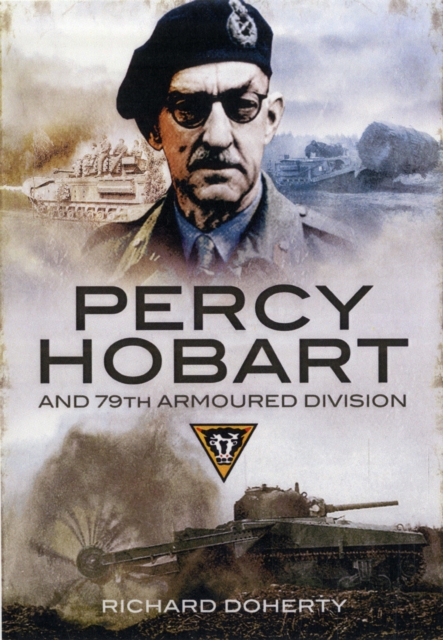 Hobart's 79 Armoured Division, Hardback Book