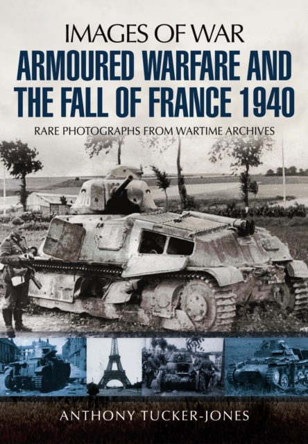 Armoured Warfare and the Fall of France 1940, Paperback / softback Book