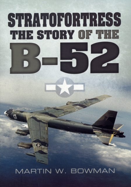 Stratofortress: The Story of the B-52, Paperback / softback Book