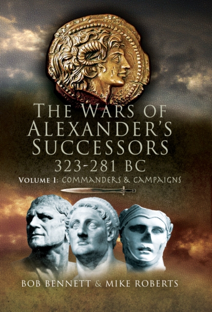 The Wars of Alexander's Successors, 323-281 BC, EPUB eBook