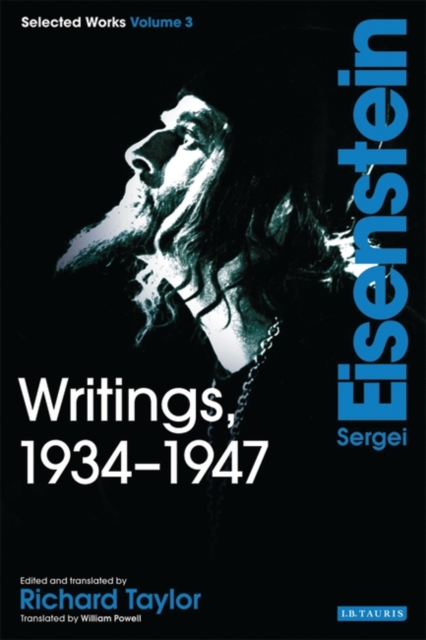Writings, 1934-1947 : Sergei Eisenstein Selected Works v. 3, Paperback / softback Book