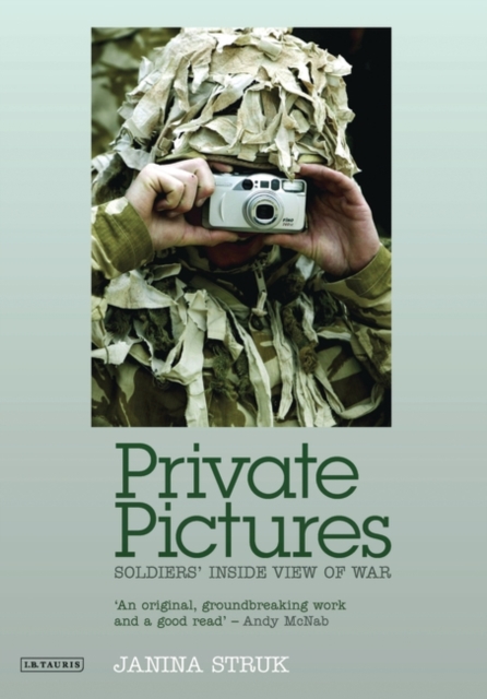 Private Pictures : Soldiers' Inside View of War, Paperback / softback Book