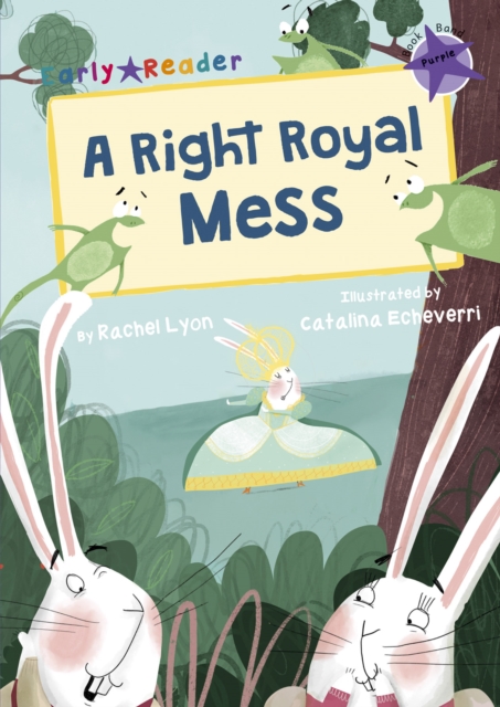 A Right Royal Mess : (Purple Early Reader), Paperback / softback Book