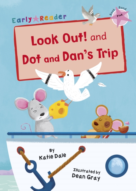 Look Out! and Dot and Dan's Trip : (Pink Early Reader), Paperback / softback Book