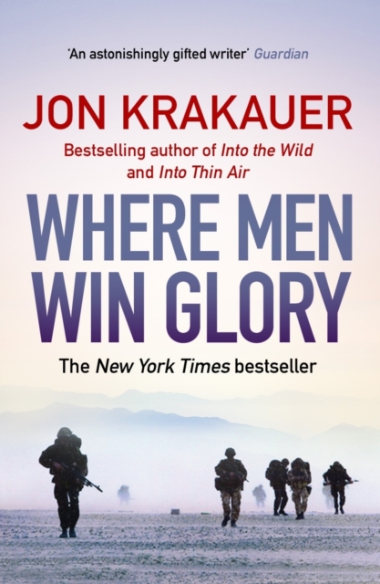 Where Men Win Glory : The Odyssey of Pat Tillman, Paperback / softback Book