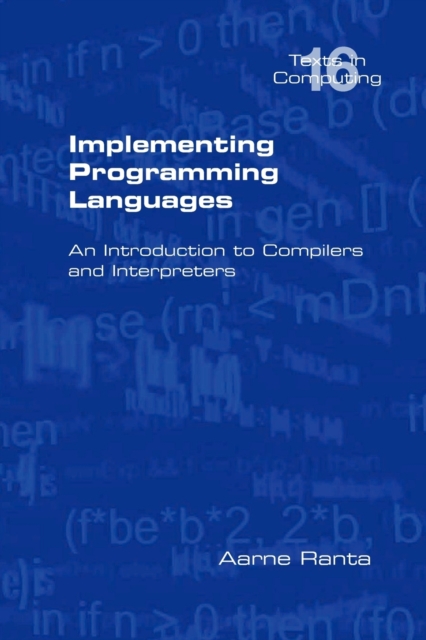 Implementing Programming Languages. An Introduction to Compilers and Interpreters, Paperback / softback Book