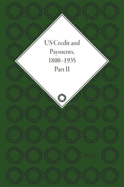US Credit and Payments, 1800–1935, Part II, Multiple-component retail product Book