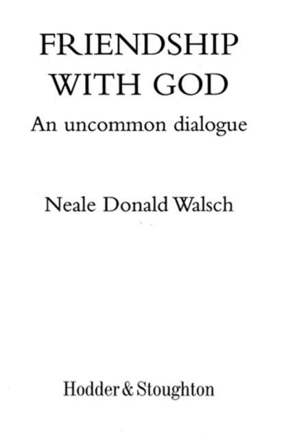 Friendship with God : An uncommon dialogue, EPUB eBook