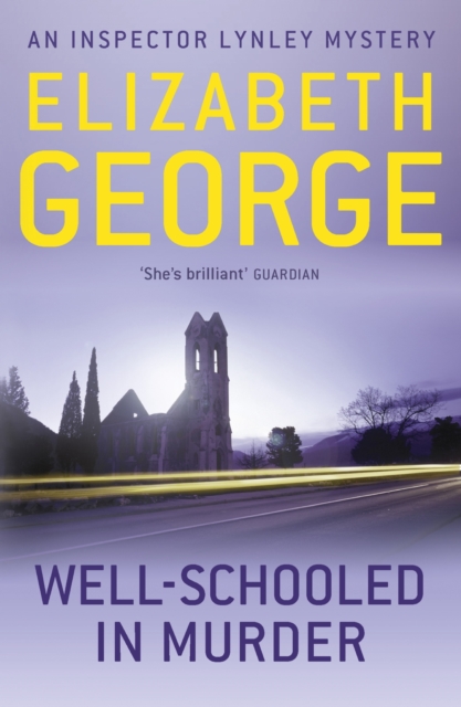Well-Schooled in Murder : An Inspector Lynley Novel: 3, EPUB eBook