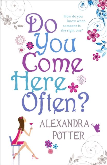 Do You Come Here Often? : A hilarious, escapist romcom from the author of CONFESSIONS OF A FORTY-SOMETHING F##K UP!, EPUB eBook