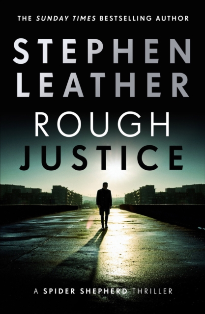 Rough Justice : The 7th Spider Shepherd Thriller, EPUB eBook