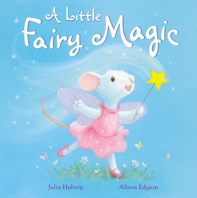 A Little Fairy Magic, Hardback Book