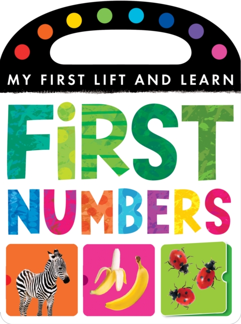 My First Lift and Learn: First Numbers, Novelty book Book