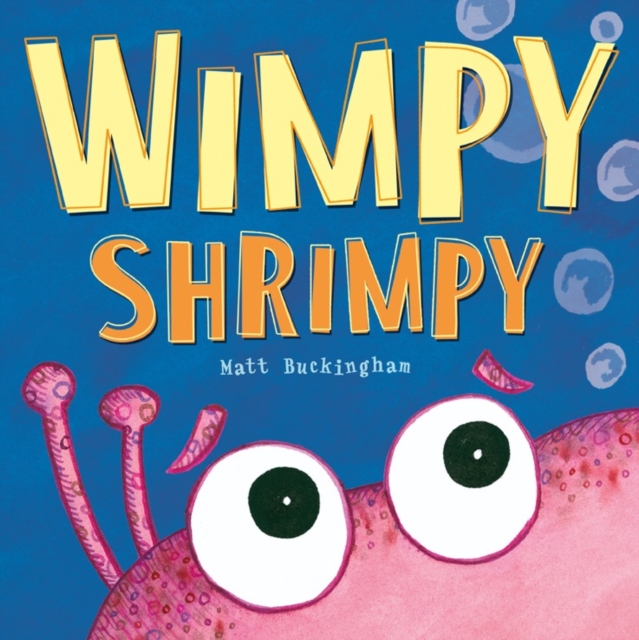 Wimpy Shrimpy, Hardback Book