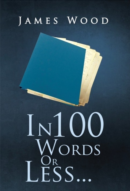 In 100 Words or Less ..., Paperback Book