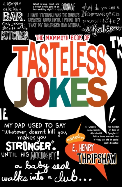 The Mammoth Book of Tasteless Jokes, Paperback / softback Book