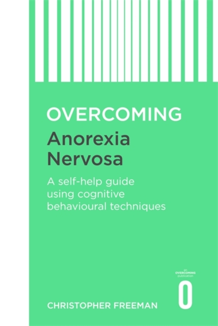 Overcoming Anorexia Nervosa, Paperback / softback Book