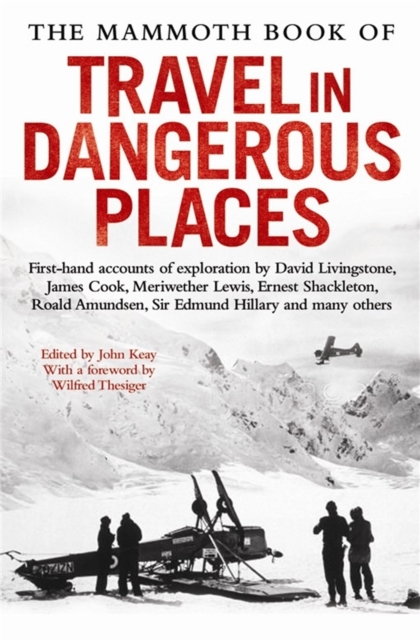 The Mammoth Book of Travel in Dangerous Places, Paperback / softback Book