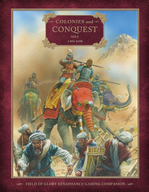 Colonies and Conquest : Asia 1494-1698, Paperback / softback Book