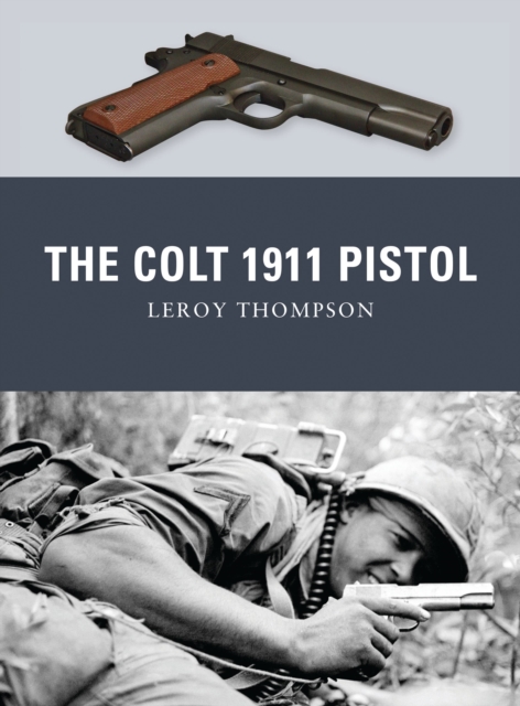 The Colt 1911 Pistol, Paperback / softback Book