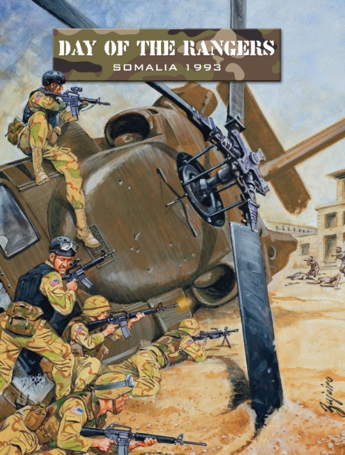Day of the Rangers : Somalia 1993, Paperback / softback Book