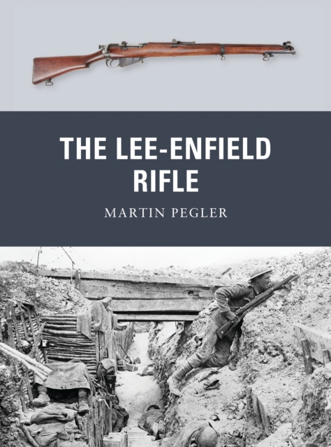 The Lee-Enfield Rifle, Paperback / softback Book