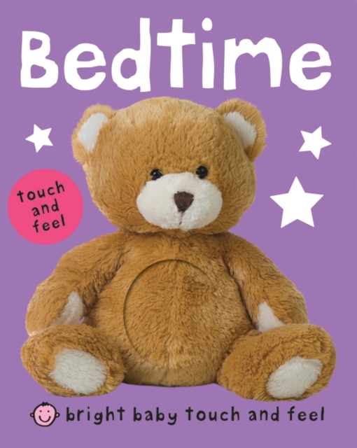 Bright Baby Touch and Feel Bedtime, Board book Book