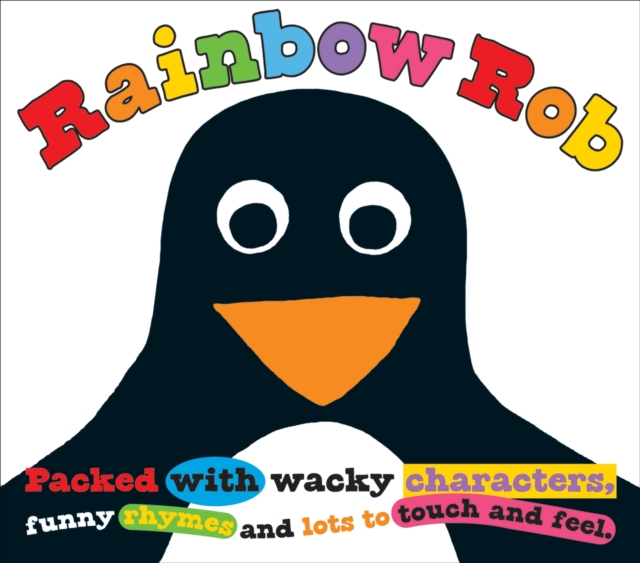 Rainbow Rob Touch and Feel : Touch & Feel Picture Books, Board book Book