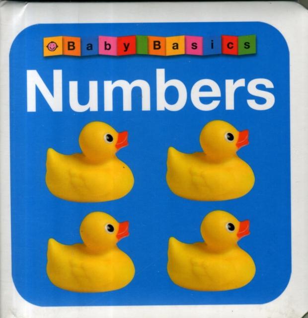 Numbers : Baby Basics Padded, Board book Book