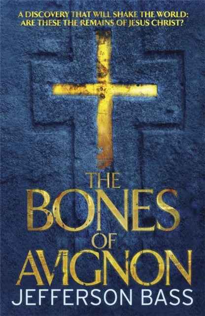 The Bones of Avignon, Paperback / softback Book
