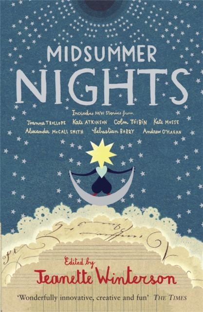 Midsummer Nights: Tales from the Opera: : with Kate Atkinson, Sebastian Barry, Ali Smith & more, Paperback / softback Book