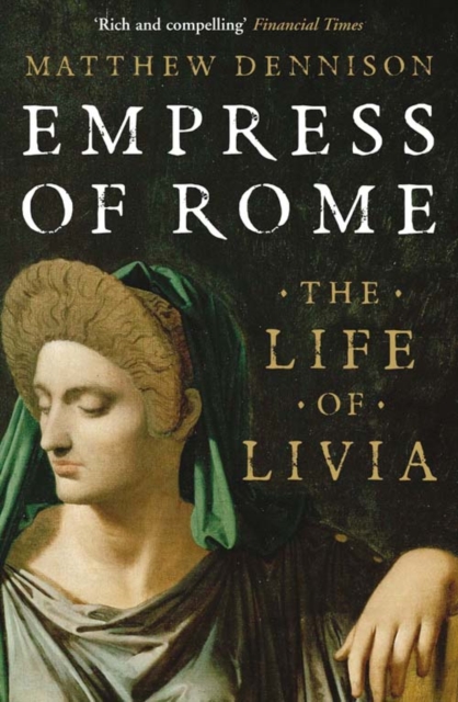 Empress of Rome : The Life of Livia, EPUB eBook