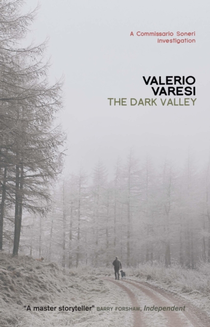The Dark Valley : A Commissario Soneri Investigation, EPUB eBook